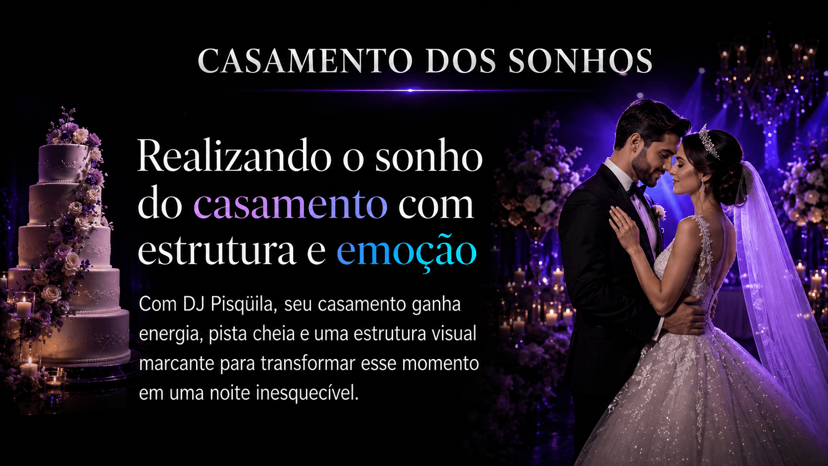 DJ para casamento, DJ para casamento em Lavras, DJ para casamento em Varginha, DJ para casamento em Minas Gerais, DJ Pisqüila casamento, pista de LED para casamento, painel de LED para casamento, som profissional para casamento, iluminação para casamento, efeitos especiais para casamento, estrutura para festa de casamento, DJ para cerimônia e recepção, entrada dos noivos, valsa dos noivos, pacote de DJ para casamento DJ para casamento em Lavras, Varginha e Minas Gerais com DJ Pisqüila, pista de LED, som profissional, iluminação, painel de LED, efeitos especiais e estrutura para festa de casamento