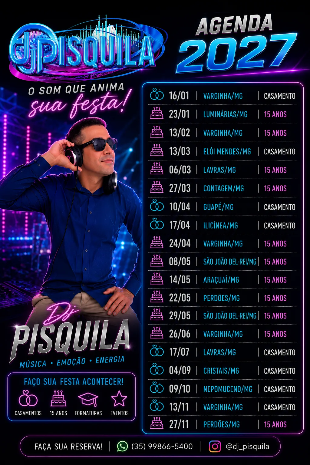 Agenda DJ Pisqüila 2027 em Minas Gerais